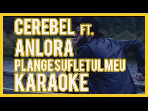 CRBL feat. Anlora-Plange sufletul meu Karaoke & Versuri