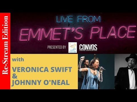 Re-Stream: Live From Emmet's Place Vol. 43 - Veronica Swift & Johnny O'Neal