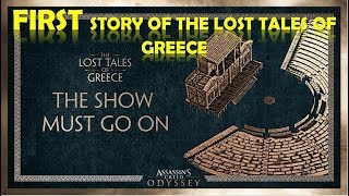 Assassins Creed Odyssey First Story of The Lost Tales Of Greece - The Show Must Go On