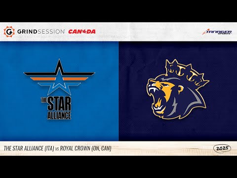 2025 Grind Session Canada: The Star Alliance (ITA) vs Royal Crown (CAN)
