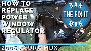 2002 - 2006 Acura MDX Rear Window Regulator Replacement - DIY