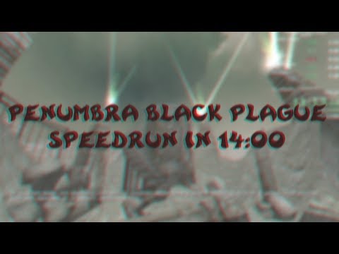 Penumbra: Black Plague Speedrun Any% in 14:00 IGT