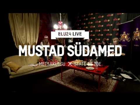 Metsakutsu X State Of Zoe - Mustad Südamed (Elu24 LIVE)