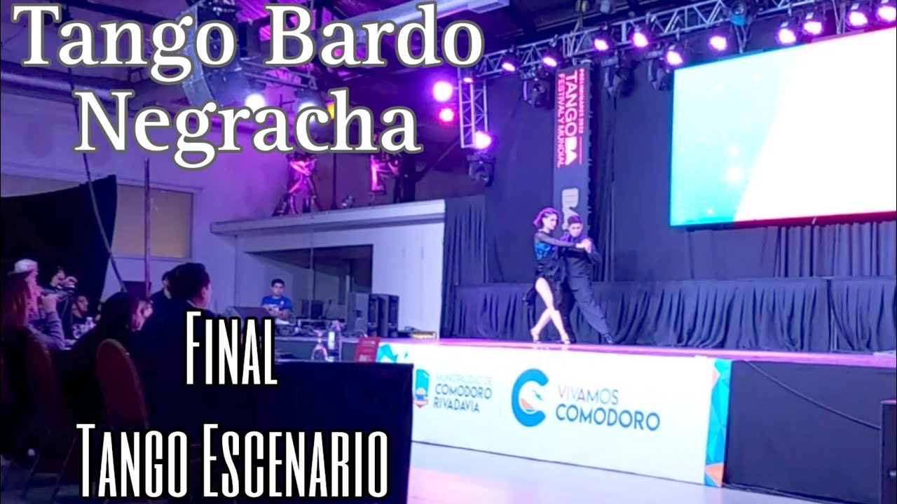 Negracha por Tango Bardo Final Tango Escenario Preliminar Oficial Comodoro Rivadavia Elio & Lucía 👍