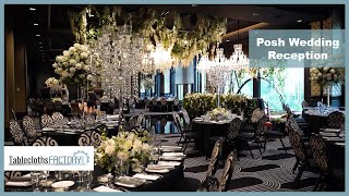 Posh Wedding Reception | Shop The Look | Tableclothsfactory.com