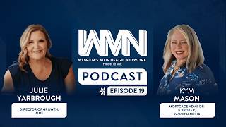 Women's Mortgage Network Podcast: Episode 19