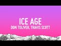 Don Toliver ICE AGE Lyrics Ft TRAVIS SCOTT