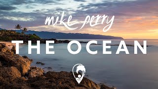 Mike Perry - The Ocean Ft Shy Martin video