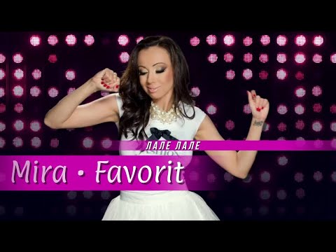 MIRA & ORK. FAVORIT - LALE, LALE | МИРА & ОРК. ФАВОРИТ - ЛАЛЕ, ЛАЛЕ (Official HD Video) 2014