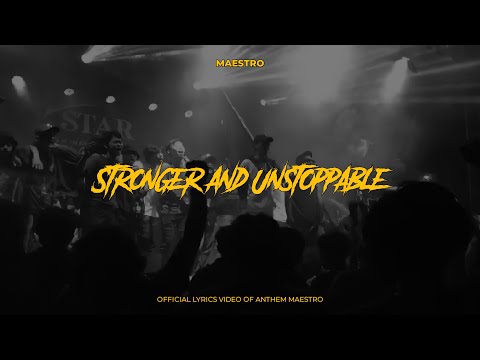 Maestro Anthem - Stronger and Unstoppable (Official Lyrics Video)