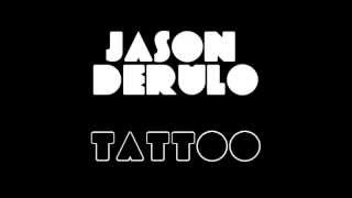 Jason Derulo - Tattoo (LYRICS ON SCREEN)