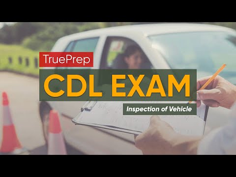 CDL Practice Test 1 Inspection of Vehicle TruePrep