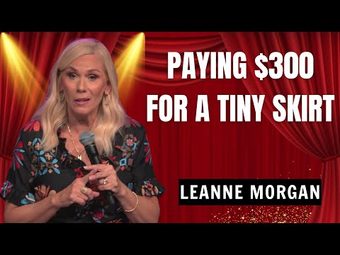 Leanne Morgan: Why Is My Daughter Wearing That?