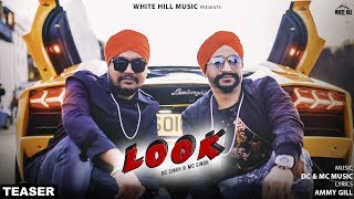 Look (Teaser) DC Singh & MC Singh | Releasing on 18th Feb | White Hill Music