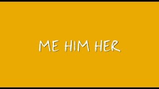 Me Him Her (Official Trailer)