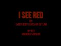 I SEE RED - (EVERYBODY LOVES AN OUTLAW) || MALE KEY