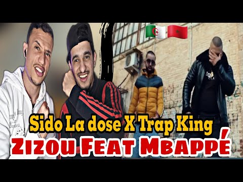 Sido La Dose X Trap King - Zizou Feat Mbappé [REACTION]🇲🇦🇩🇿