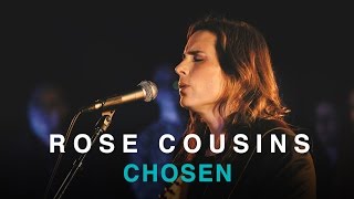 Rose Cousins | Chosen | Live in Studio