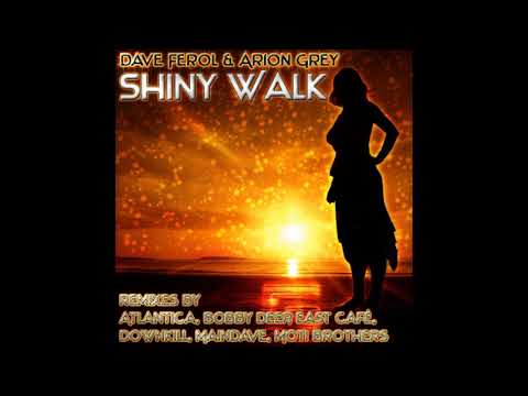 Dave Ferol & Arion Grey - Shiny Walk (Maindave 147 Blue Mix)