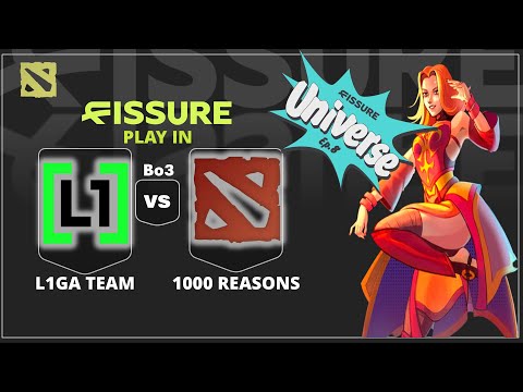 🔴[LIVE] L1GA TEAM vs 1000 REASONS | BO3 | FISSURE Universe: Episode 8 Play-In #dota2live