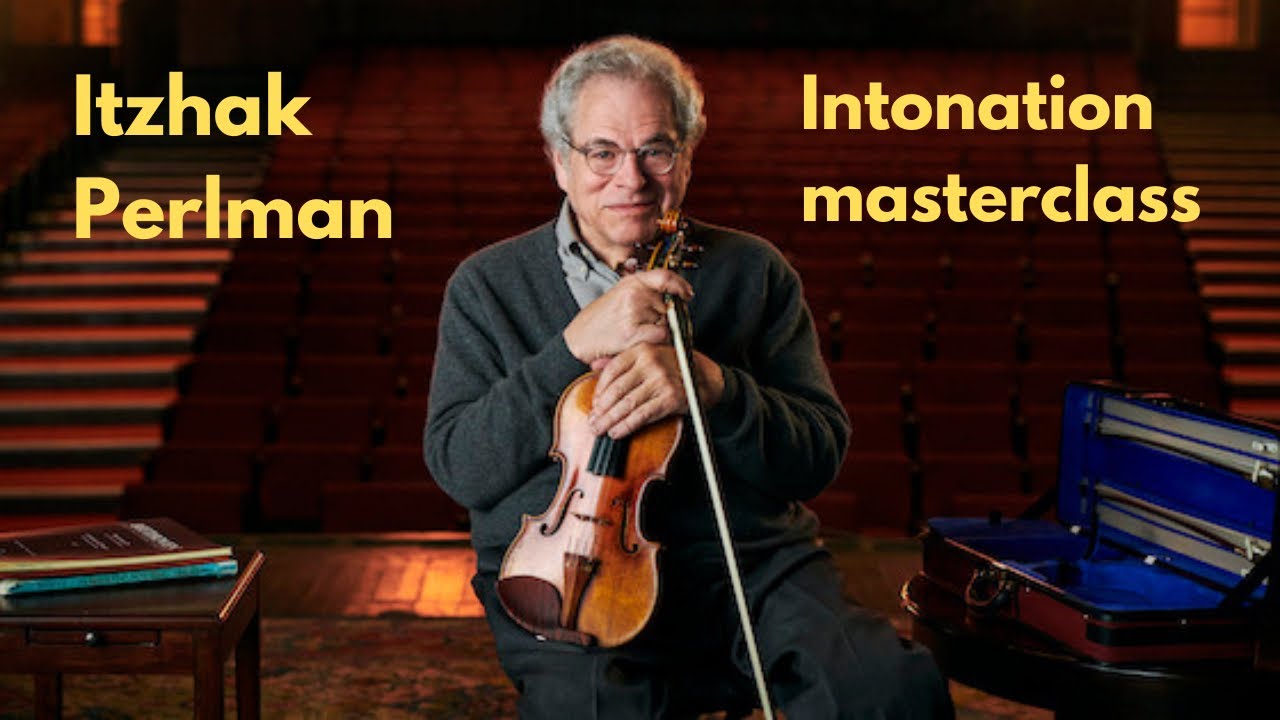 Itzhak Perlman: Intonation Masterclass
