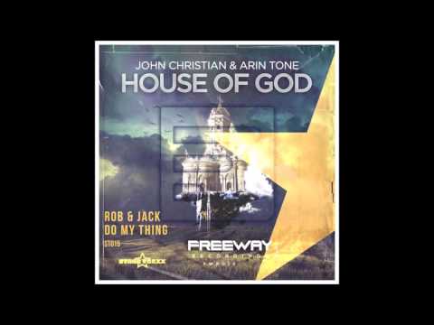 John Christian & Arin Tone x Rob & Jack - House Of God x Do My Thing (Kai Edit)