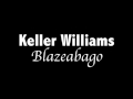 Keller Williams - Blazeabago w/lyrics