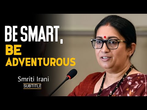 Smriti Irani: Be Smart, Be Adventurous | [ ENGLISH SPEECH ]