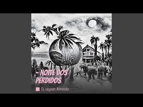 - NOITE DOS PERDIDOS