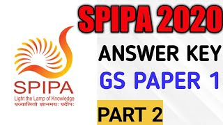 SPIPA 2020 Answer Key | GS Paper 1 | Part 2 | SPIPA 2020 Paper Solution