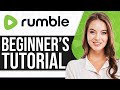 Rumble Tutorial For Beginners 2023: How To Use Rumble