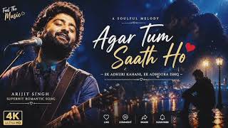 Download lagu AGAR TUM SAATH HO | Arijit Singh | # agartumsaathho mp3 Download lagu AGAR TUM SAATH HO | Arijit Singh | # agartumsaathho mp3