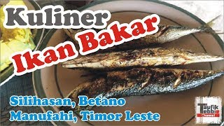 preview picture of video 'Kuliner Timor Leste. Kuliner Ikan Bakar Manufahi, Timor Leste'
