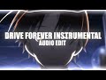 Drive Forever Instrumental (Audio Edit)