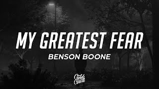 Benson Boone - My Greatest Fear (Lyrics)