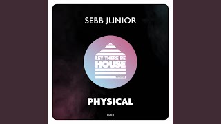 Sebb Junior - Physical video