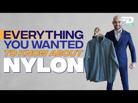 Everything You Wanted To Know About Nylon