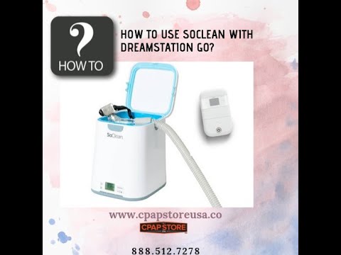 SoClean 2 Sanitizer With DreamStation Go Travel CPAP Machine: How To Use? | CPAP Store USA