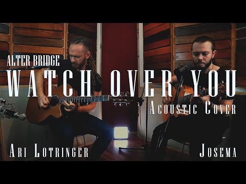 Watch Over You (cover) - Myles Kennedy / Cover by Josema & Ari Lotringer