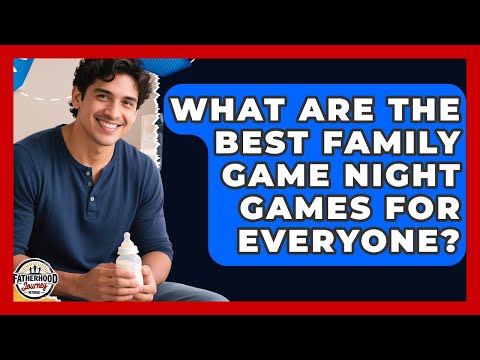What Are The Best Family Game Night Games For Everyone? - Fatherhood Journey Network