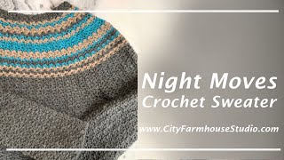 Night Moves Crochet Sweater - How To Make