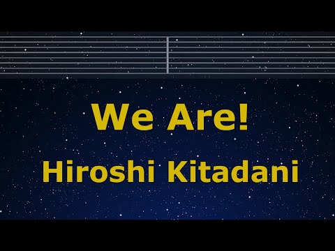 Karaoke♬ We Are! - Hiroshi Kitadani 【No Guide Melody】 Instrumental, Lyric