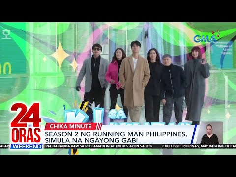 Season 2 ng Running Man Philippines, simula na ngayong gabi 24 Oras Weekend
