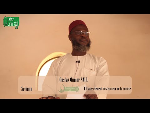Sermon- L'Usure (Ribaa) élément destructeur de la société 29-07-2016 Oustaz Oumar SALL