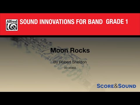 Moon Rocks by Robert Sheldon - Score & Sound