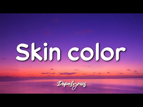 X-Shai - Skin Color (Lyrics) 🎵