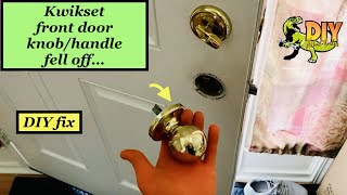 Kwikset front door knob with no screws loose or fell off - DIY fix