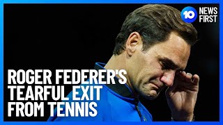 Roger Federer's Emotional Exit From Tennis | 10 News First