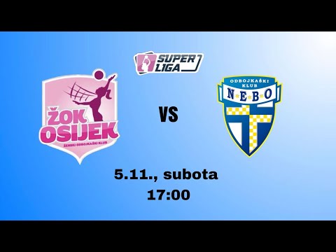 ŽOK Osijek - OK Nebo (Superliga)