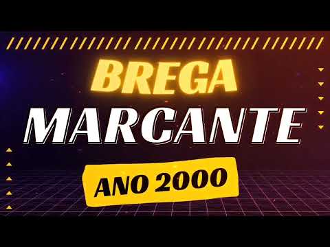 Brega Marcante _ Ano 2000 Só Os Sucesso 🔥😍